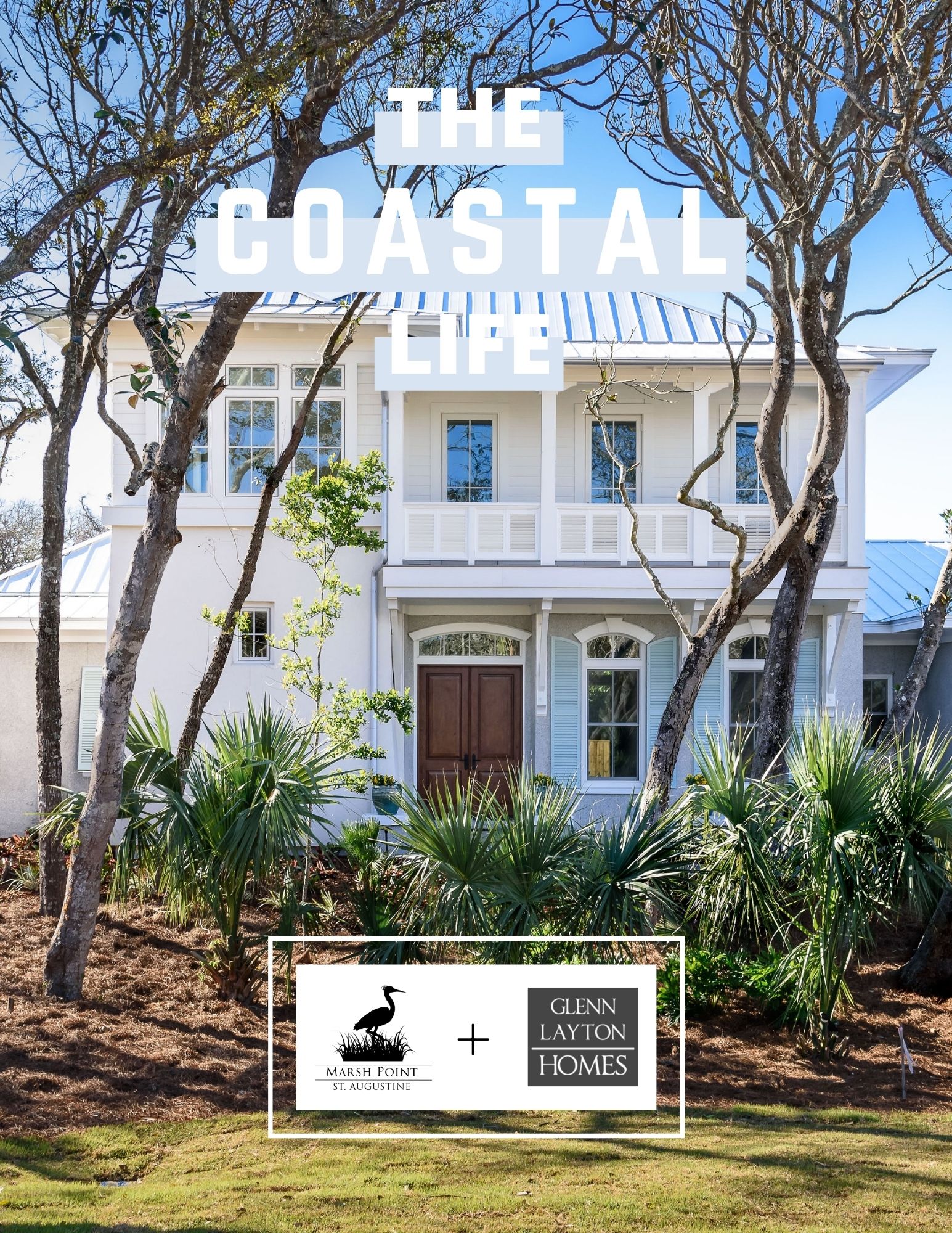 The Coastal Life Magazine - Glenn Layton Homes